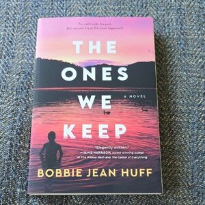 The Ones We Keep Book by Bobbie Jean Huff